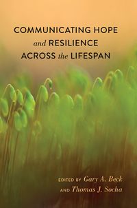 Produktbild: Communicating Hope and Resilience Across the Lifespan