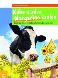 Kühe würden Margarine kaufen