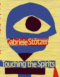 Produktbild: Gabriele St&ouml;tzer: Touching the Spirits