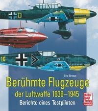Produktbild: Ber&uuml;hmte Flugzeuge der Luftwaffe 1939-1945