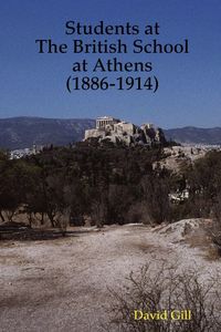Produktbild: Students at The British School at Athens (1886-1914)