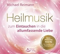 Produktbild: Heilmusik zum Eintauchen in die allumfassende Liebe