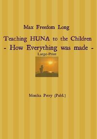 Produktbild: Max Freedom Long Teaching HUNA to the Children- How Everything was made -