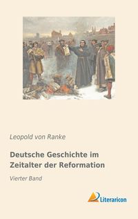 Bild vom Artikel Deutsche Geschichte im Zeitalter der Reformation vom Autor Leopold Ranke