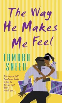 Produktbild: The Way He Makes Me Feel