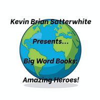 Produktbild: Kevin Brian Satterwhite Presents... Big Word Books