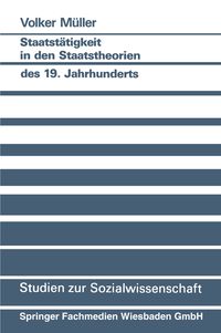 Produktbild: Staatst&auml;tigkeit in den Staatstheorien des 19. Jahrhunderts