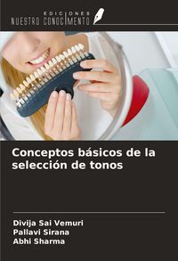 Produktbild: Conceptos b&aacute;sicos de la selecci&oacute;n de tonos