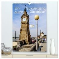Produktbild: Ein Spaziergang durch D&uuml;sseldorf (hochwertiger Premium Wandkalender 2026 DIN A2 hoch), Kunstdruck in Hochglanz