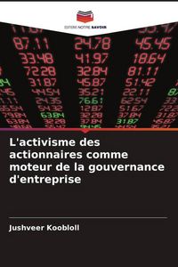 Produktbild: L'activisme des actionnaires comme moteur de la gouvernance d'entreprise