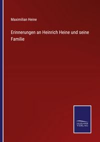Produktbild: Erinnerungen an Heinrich Heine und seine Familie
