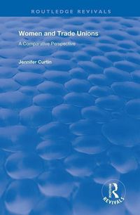 Produktbild: Curtin, J: Women and Trade Unions