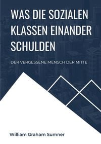 Produktbild: Was die sozialen Klassen einander schulden