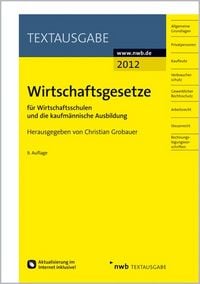 Produktbild: Wirtschaftsgesetze f&uuml;r Wirtschaftsschulen und die kaufm&auml;nnische Ausbildung