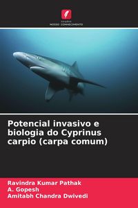 Produktbild: Potencial invasivo e biologia do Cyprinus carpio (carpa comum)