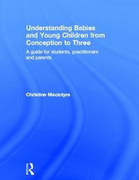 Produktbild: Macintyre, C: Understanding Babies and Young Children from C