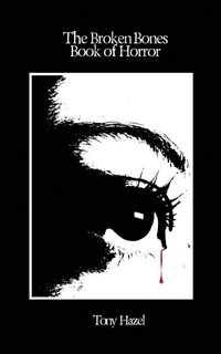 Produktbild: The Broken Bones Book of Horror