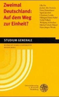 Bild vom Artikel Zweimal Deutschland: Auf dem Weg zur Einheit? vom Autor Ulla Fix