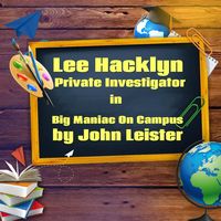 Produktbild: Lee Hacklyn Private Investigator in Big Maniac on Campus