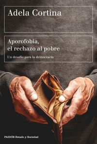 Produktbild: Aporofobia, el rechazo al pobre : un desaf&iacute;o para la sociedad democr&aacute;tica