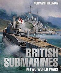 Produktbild: British Submarines in Two World Wars