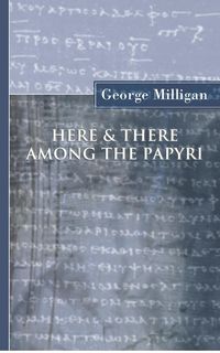 Produktbild: Here and There Among the Papyri