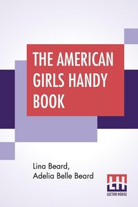 Produktbild: The American Girls Handy Book