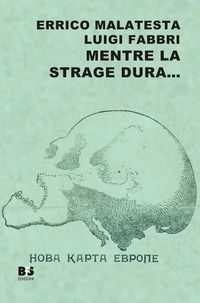 Produktbild: Mentre la strage dura... Scritti scelti su guerra, pace e rivoluzione (1914-1916)
