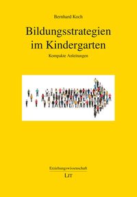 Bild vom Artikel Bildungsstrategien im Kindergarten vom Autor Bernhard Koch