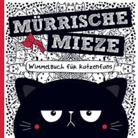 Produktbild: M&uuml;rrische Mieze - Wimmelbuch f&uuml;r Katzenfans