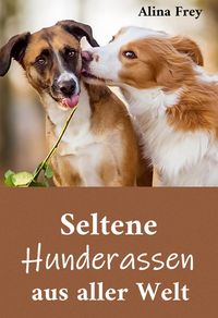 Produktbild: Seltene Hunderassen aus aller Welt
