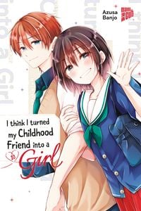 Produktbild: I think I turned my Childhood Friend into a Girl 10