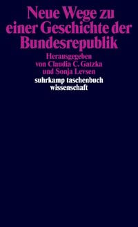 Produktbild: Neue Wege zu einer Geschichte der Bundesrepublik