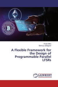 Produktbild: A Flexible Framework for the Design of Programmable Parallel LFSRs