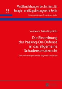 Produktbild: Die Einordnung der Passing-On-Defense in das allgemeine Schadensersatzrecht