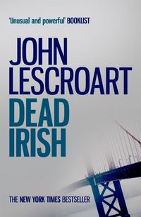 Produktbild: Dead Irish (Dismas Hardy series, book 1)