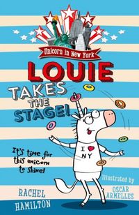 Produktbild: Hamilton, R: Unicorn in New York: Louie Takes the Stage!