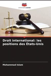 Produktbild: Droit international: les positions des &Eacute;tats-Unis