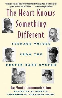 Produktbild: The Heart Knows Something Different: Teenage Voices from the Foster Care System