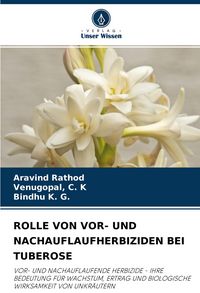 Produktbild: Rolle von Vor- und Nachauflaufherbiziden bei Tuberose