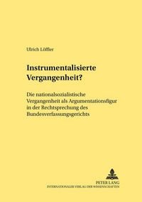 Produktbild: Instrumentalisierte Vergangenheit?