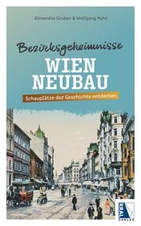 Produktbild: Bezirksgeheimnisse Wien Neubau