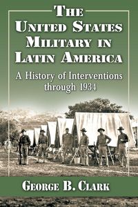 Produktbild: The United States Military in Latin America