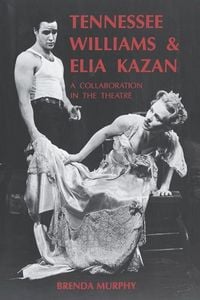 Produktbild: Tennessee Williams and Elia Kazan