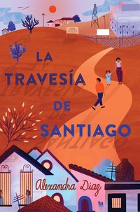 Produktbild: La Traves&iacute;a de Santiago (Santiago's Road Home)