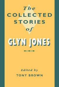 Produktbild: Jones, G: Collected Stories of Glyn Jones
