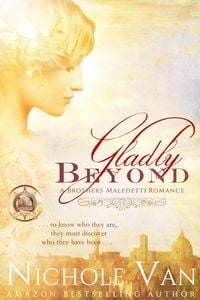 Produktbild: Gladly Beyond (Brothers Maledetti, #1)