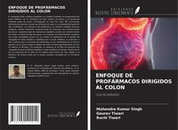 Produktbild: Enfoque De Prof&aacute;rmacos Dirigidos Al Colon