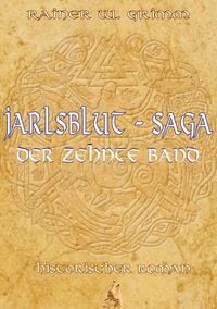 Produktbild: Jarlsblut-Saga (10) Der zehnte Band