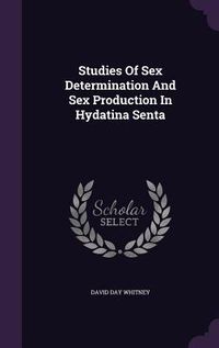 Produktbild: Studies Of Sex Determination And Sex Production In Hydatina Senta